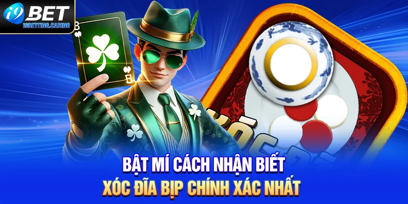 Bật mí cách nhận biết xóc đĩa bịp chính xác nhất