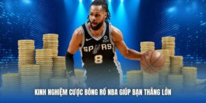 Kinh Nghiệm Cược Bóng Rổ NBA Giúp Bạn Thắng Lớn